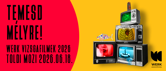 Temesd mélyre! - a Werk Akadémia vizsgafilmvetítése