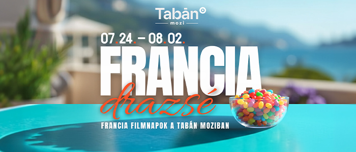 Francia Drazsé 2026 - Francia Filmnapok a Tabán moziban