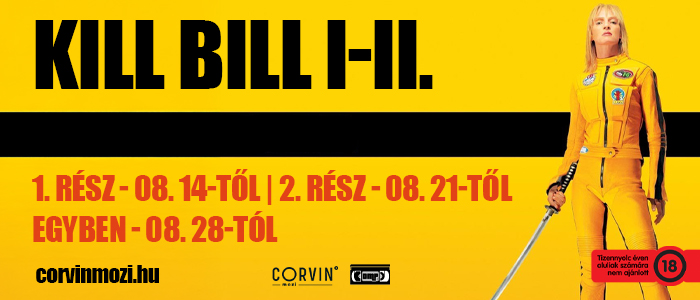 Kill Bill I-II. a Corvin moziban!