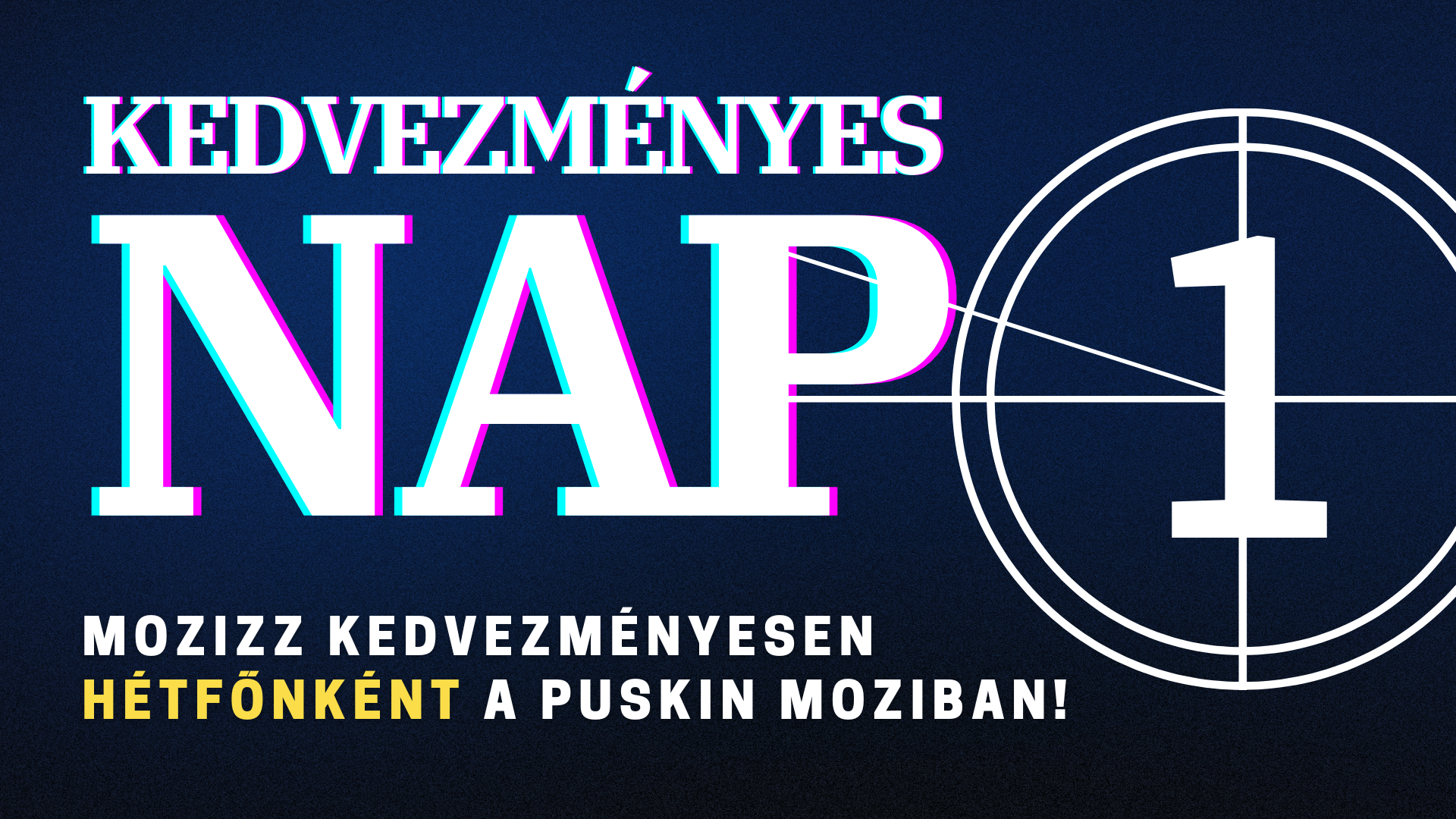 Kedvezményes nap hétfőnként a Puskin moziban!